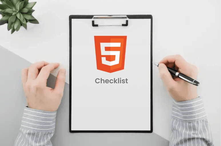 HTML5 Checklist HTML5 Checklist