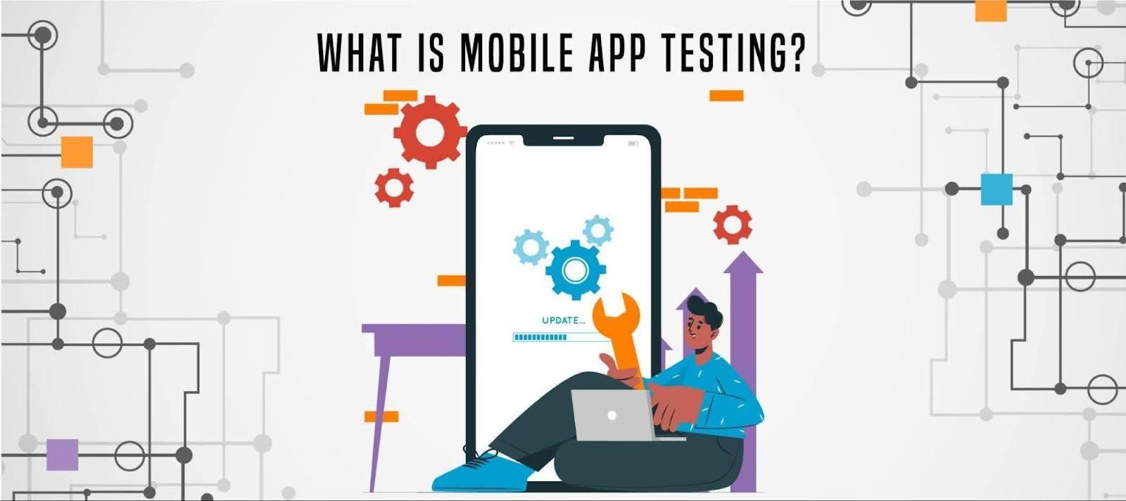 What is mobile Testing