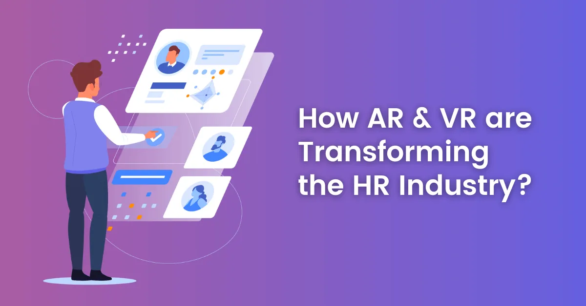 AR VR are transforming the HR Industry