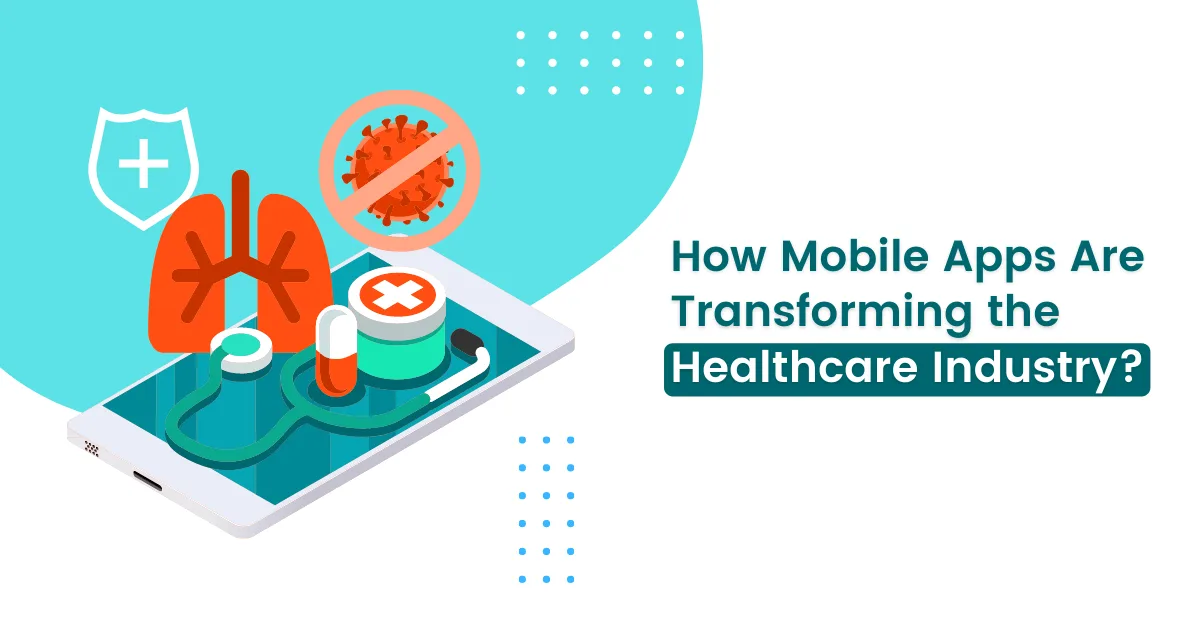 apps are transforming healthcare industry