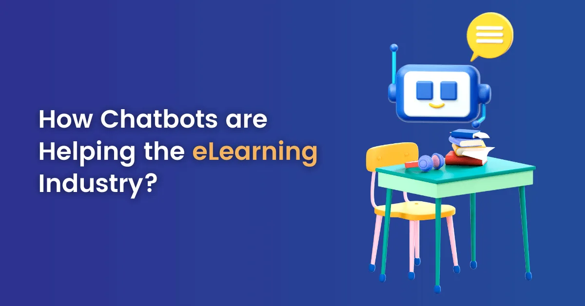 How Chatbots are Helping the eLearning Industry