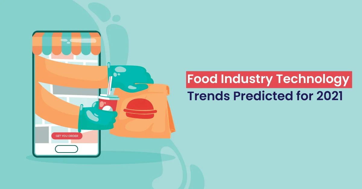 Technology Trends for Food Industry