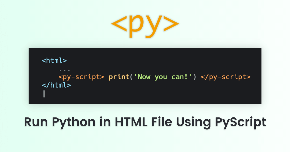 PyScript: Run Python in HTML - Tutorial