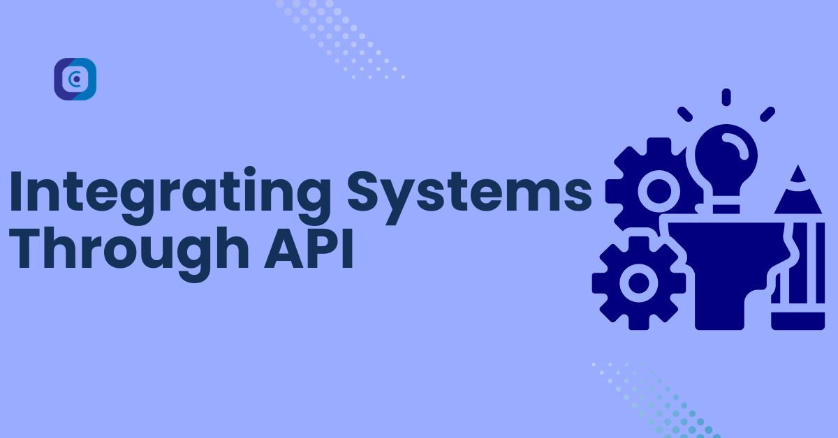 Integrating Systems Through API